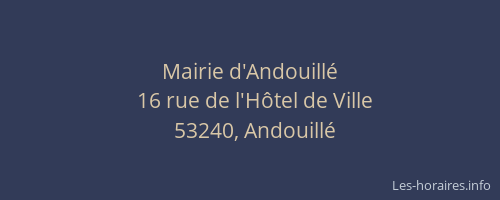 Mairie d'Andouill&eacute;