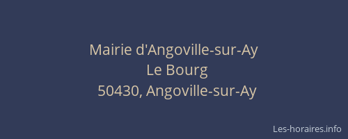 Mairie d'Angoville-sur-Ay