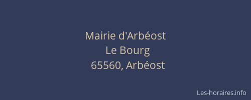 Mairie d'Arb&eacute;ost