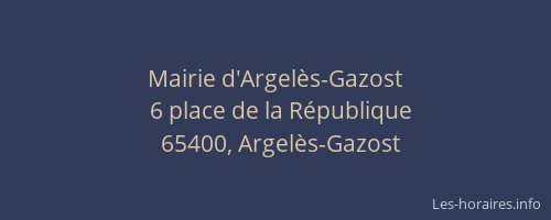 Mairie d'Argel&egrave;s-Gazost