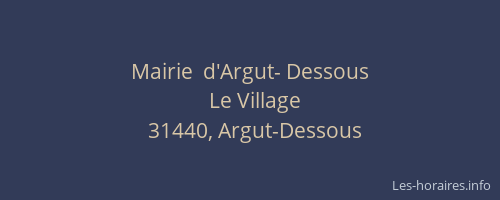 Mairie  d'Argut- Dessous