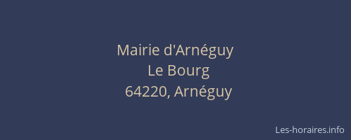 Mairie d'Arn&eacute;guy
