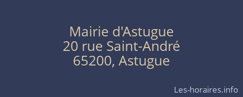 Mairie d'Astugue