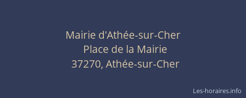 Mairie d'Ath&eacute;e-sur-Cher