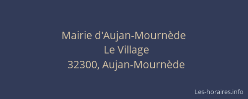 Mairie d'Aujan-Mourn&egrave;de