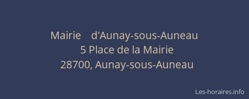 Mairie    d'Aunay-sous-Auneau