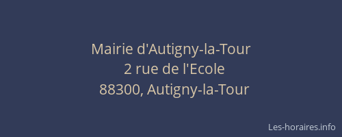 Mairie d'Autigny-la-Tour