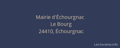 Mairie d'Échourgnac