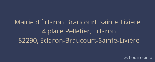 Mairie d'&Eacute;claron-Braucourt-Sainte-Livi&egrave;re