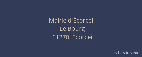 Mairie d'&Eacute;corcei