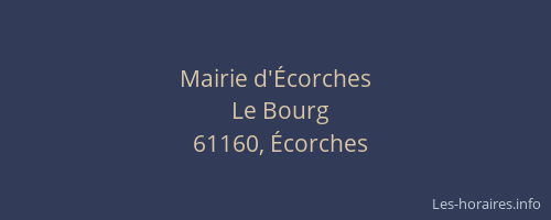 Mairie d'&Eacute;corches