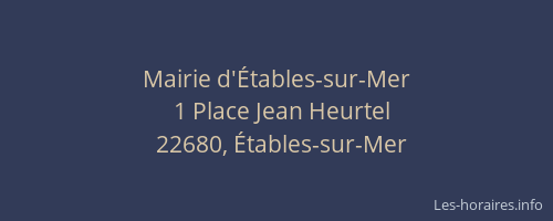 Mairie d'&Eacute;tables-sur-Mer