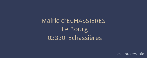 Mairie d'ECHASSIERES