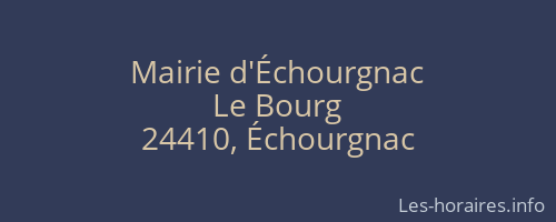 Mairie d'Échourgnac