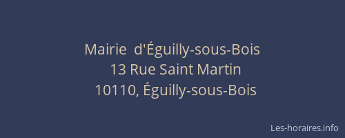 Mairie  d'Éguilly-sous-Bois