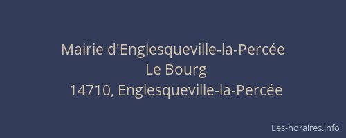 Mairie d'Englesqueville-la-Perc&eacute;e
