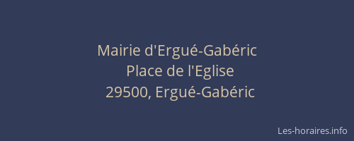 Mairie d'Ergu&eacute;-Gab&eacute;ric
