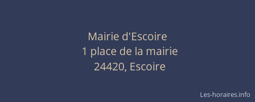 Mairie d'Escoire