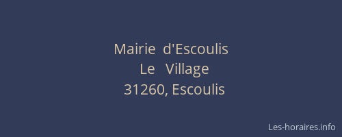 Mairie  d'Escoulis