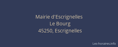 Mairie d'Escrignelles