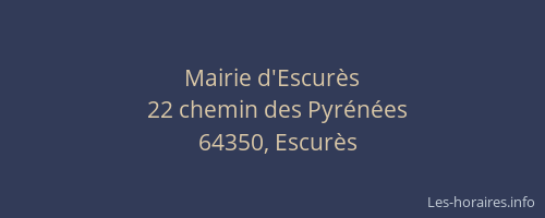 Mairie d'Escur&egrave;s
