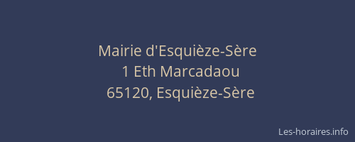 Mairie d'Esqui&egrave;ze-S&egrave;re