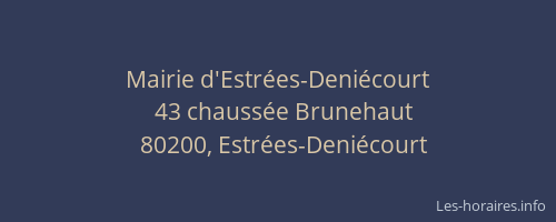 Mairie d'Estr&eacute;es-Deni&eacute;court