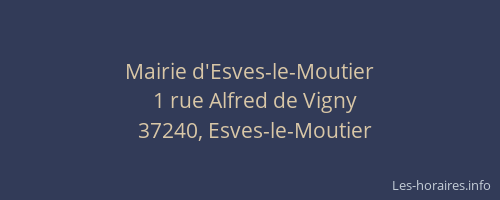 Mairie d'Esves-le-Moutier