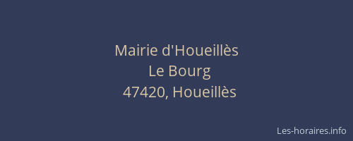 Mairie d'Houeill&egrave;s