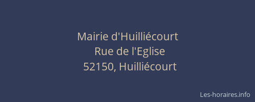 Mairie d'Huilli&eacute;court