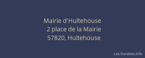 Mairie d'Hultehouse