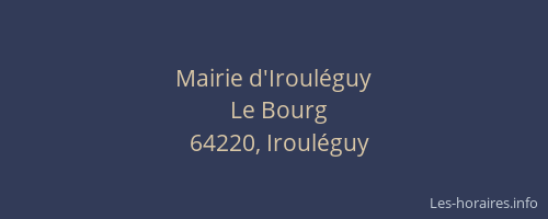 Mairie d'Iroul&eacute;guy