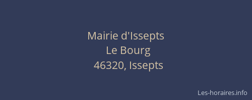 Mairie d'Issepts