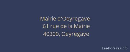 Mairie d'Oeyregave