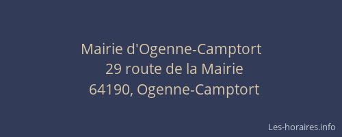 Mairie d'Ogenne-Camptort