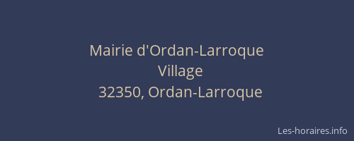 Mairie d'Ordan-Larroque