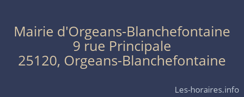 Mairie d'Orgeans-Blanchefontaine