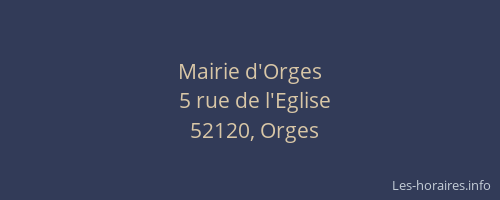 Mairie d'Orges