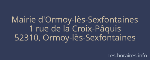 Mairie d'Ormoy-lès-Sexfontaines