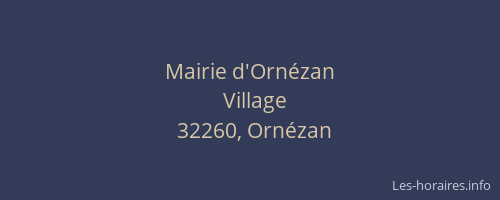 Mairie d'Orn&eacute;zan