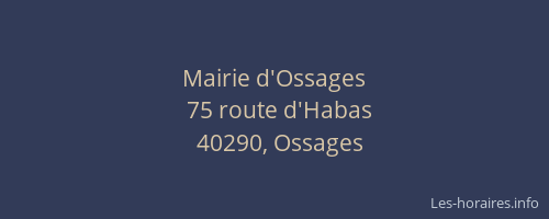 Mairie d'Ossages