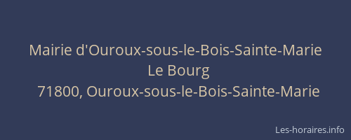 Mairie d'Ouroux-sous-le-Bois-Sainte-Marie