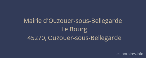 Mairie d'Ouzouer-sous-Bellegarde