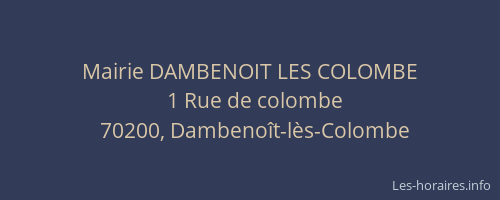 Mairie DAMBENOIT LES COLOMBE