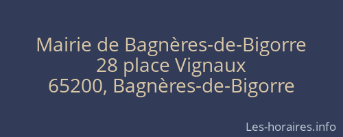 Mairie de Bagn&egrave;res-de-Bigorre