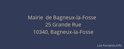 Mairie  de Bagneux-la-Fosse