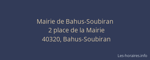 Mairie de Bahus-Soubiran