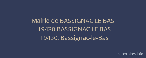 Mairie de BASSIGNAC LE BAS