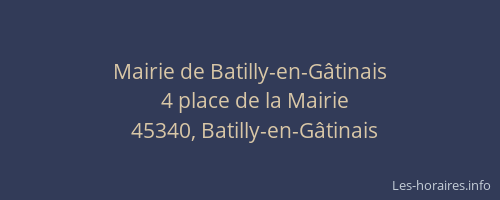 Mairie de Batilly-en-G&acirc;tinais