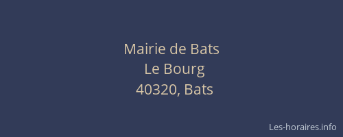 Mairie de Bats